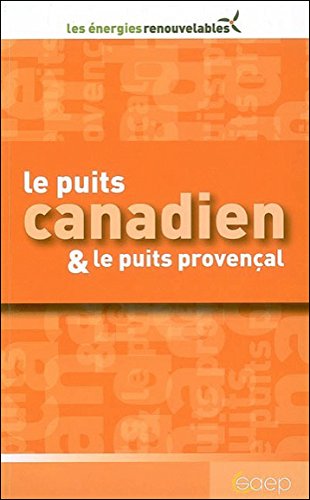 Le Puits canadien et le puits provençal