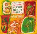 Le Retour des p'tits loups du jazz