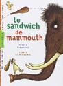 Le Sandwich de mammouth