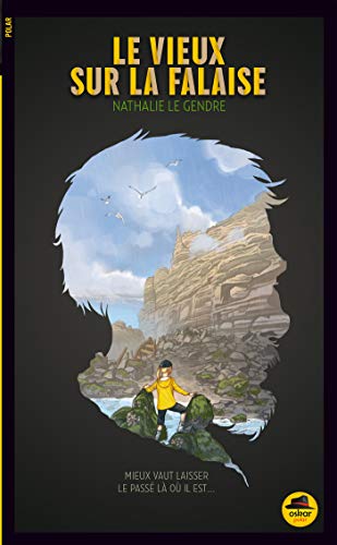 Le Vieux sur la falaise