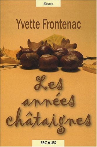 Les Années chdtaignes