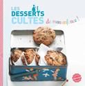 Les Desserts cultes de mon enfance !