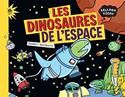 Les Dinosaures de l'espace