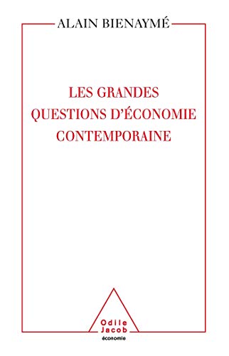 Les Grandes questions d'économie contemporaine