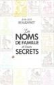Les Noms de famille et leurs secrets