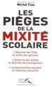Les Pièges de la mixité scolaire