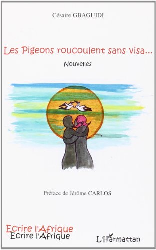 Les Pigeons roucoulent sans visa