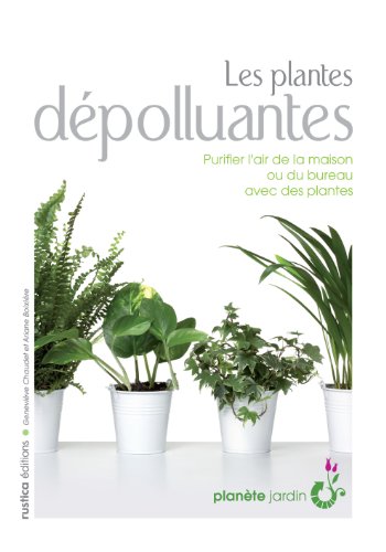 Les Plantes dépolluantes