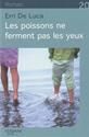 Les Poissons ne ferment pas les yeux