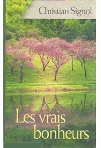 Les Vrais bonheurs