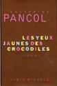 Les Yeux jaunes des crocodiles