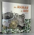 Ma maman et moi