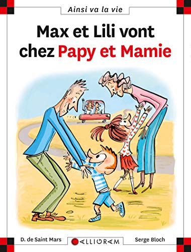 Max et lili vont chez papy et mamie