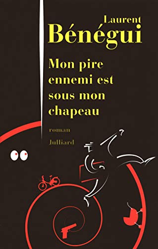 Mon pire ennemi est sous mon chapeau