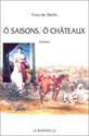 O saisons, a chateaux