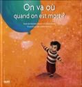On va ou quand on est mort ?