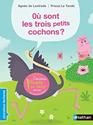 Ou sont les trois petits cochons ?