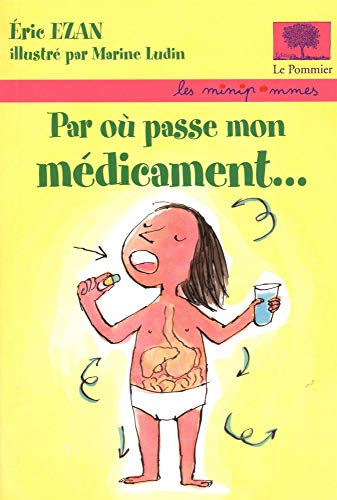 Par où passe mon médicament ...