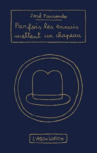 Parfois les ennuis mettent un chapeau