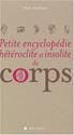 Petite encyclopédie hétéroclite et insolite du corps