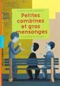 Petites Combines et gros mensonges