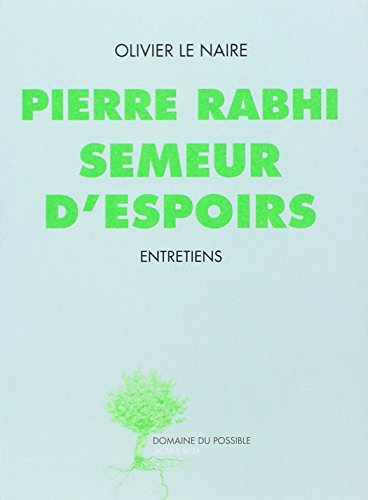 Pierre Rhabhi semeur d'espoirs