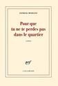 Pour que tu ne te perdes pas dans le quartier