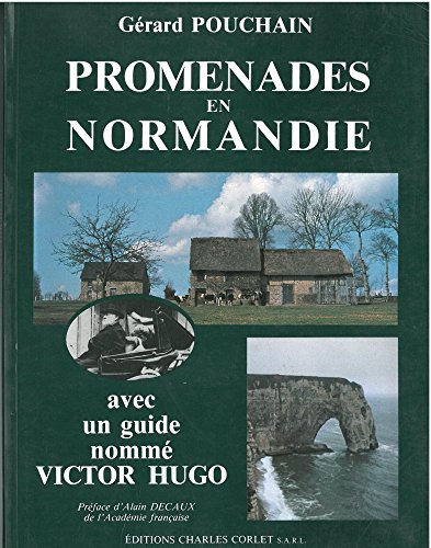 Promenades en Normandie avec un guide nommé Victor Hugo