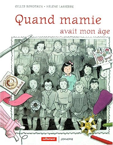 Quand mamie avait mon âge, elle n'était pas plus grande que moi et elle était toujours en noir et bl