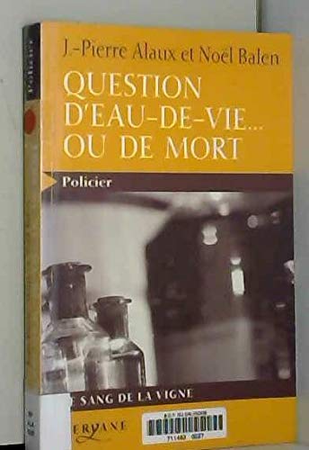 Question d'eau de vie ou de mort