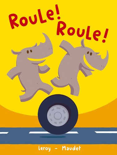 Roule ! roule !