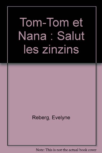 Salut les zinzins !