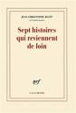 Sept histoires qui reviennent de loin