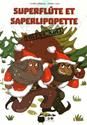 Superflûte et Saperlipopette volent Noël