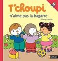 T'choupi n'aime pas la bagarre