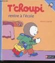 T'choupi rentre a l'ecole