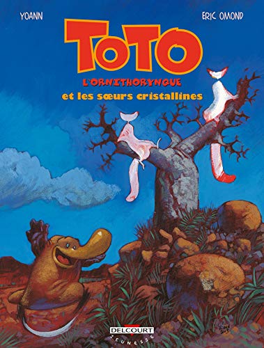 Toto l'ornithorynque et les soeurs cristallines