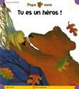 Tu es un héros !