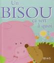Un bisou ca sert a quoi ?