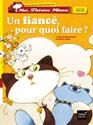 Un fiancé, pour quoi faire ?