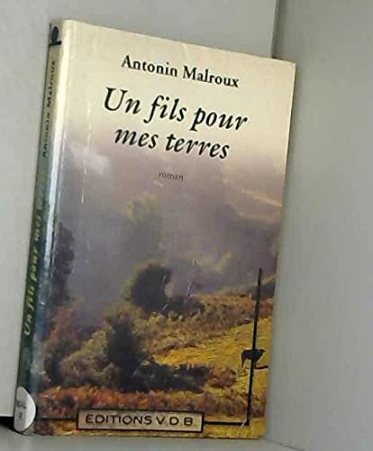 Un fils pour mes terres