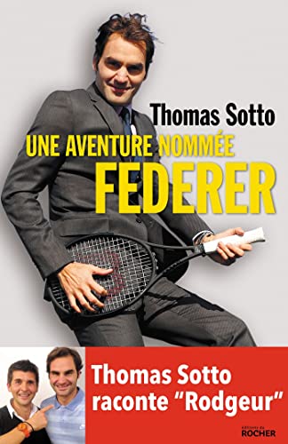 Une  aventure nommée Federer