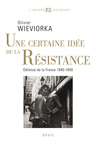 Une Certaine idée de la Résistance
