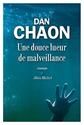 Une douce lueur de malveillance